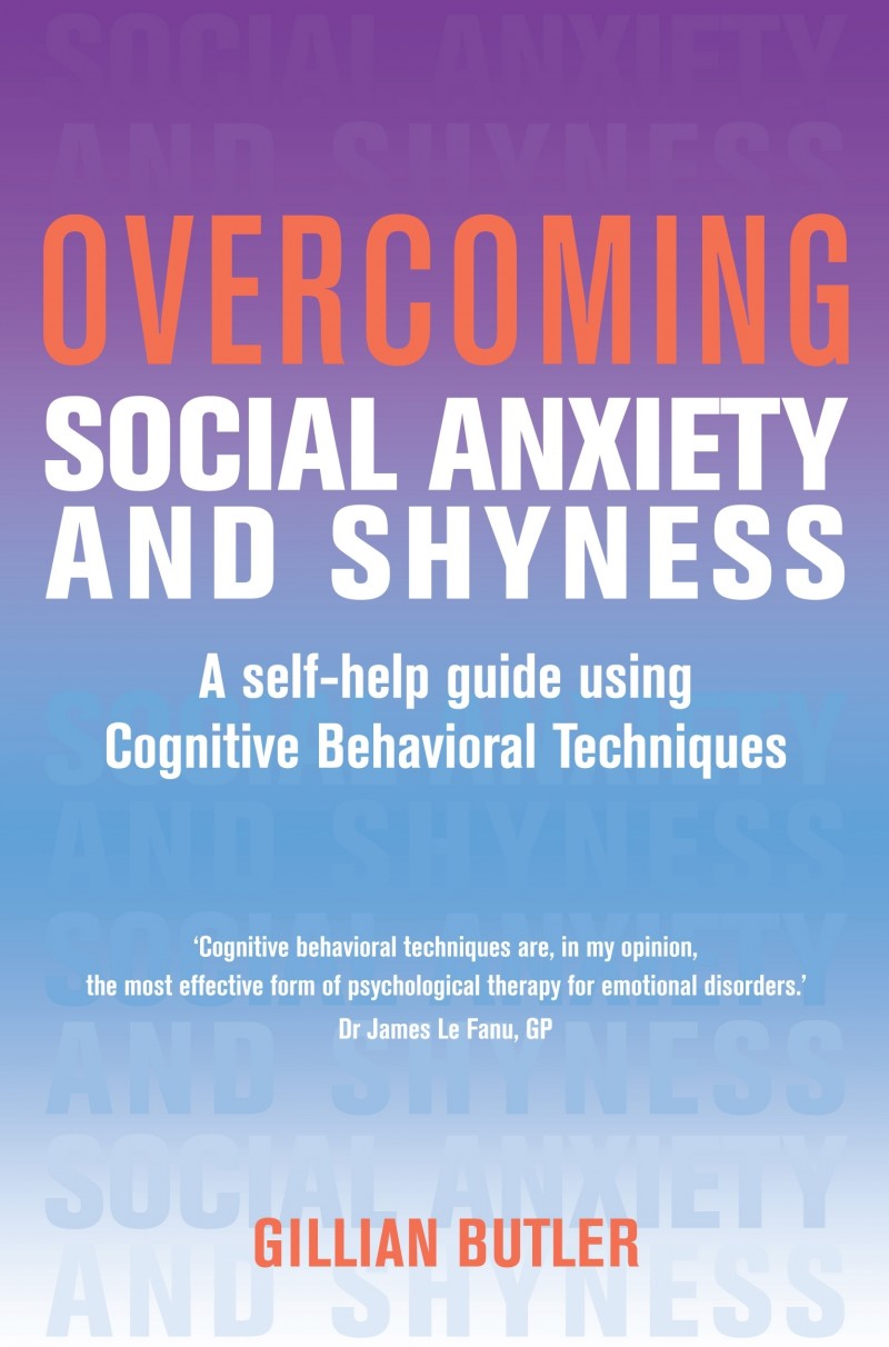 Overcoming Social Anxiety and Shyness (Original)  Oxford 